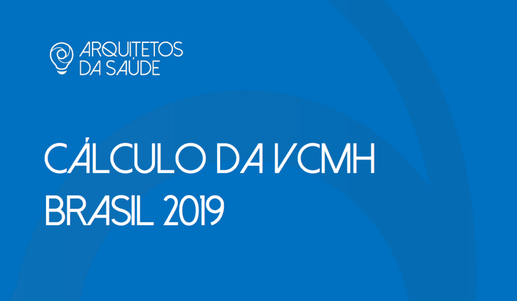 Cálculo da VCMH Brasil 2019